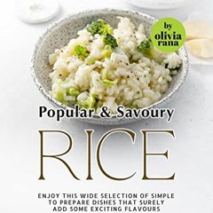 [GET] PDF EBOOK EPUB KINDLE A Collection of Popular & Savoury Rice Recipes!: Enjoy this Wide Selecti