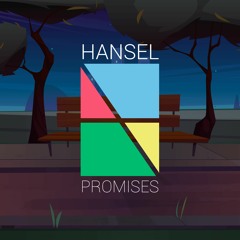 Hansel - Promises (Radio Edit)