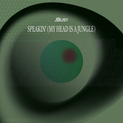 Speakin' (My Head is a Jungle) [Remix]