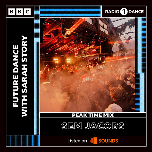 Sem Jacobs - BBC Radio 1 Peak Time Mix