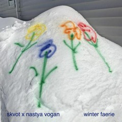 SKVOT x Nastya Vogan - Winter Faerie