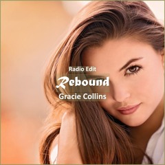 Gracie Collins - Rebound [ Deep House Music]