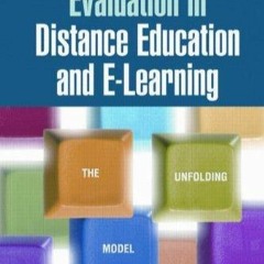 $PDF$/READ/DOWNLOAD Evaluation in Distance Education and E-Learning: The Unfolding Model