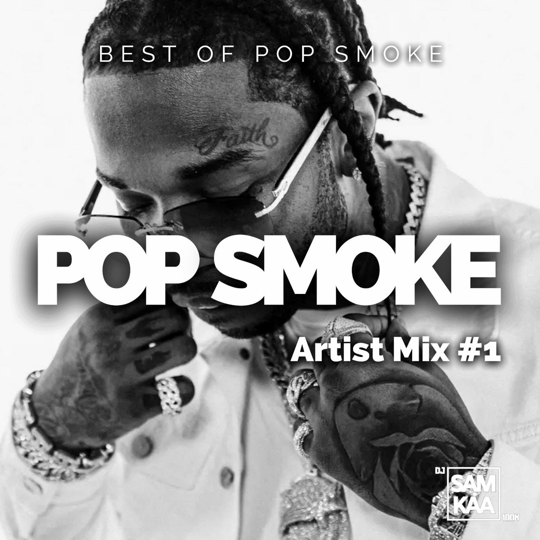 Stream Pop Smoke Mix | #1 | The Best of POP SMOKE by DJ Samkaa by