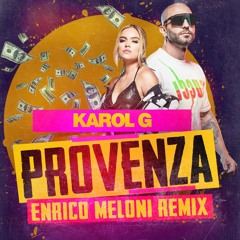 Karol G - Provenza (Enrico Meloni Remix)