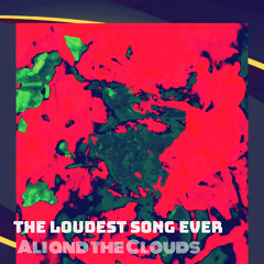 The Loudest Song Ever 2