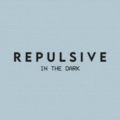 REPULSIVE - In The Dark [copyright free horror music]