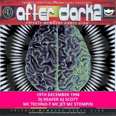 After Dark 2 19-12-1998 Dj Reaper Dj Scott Mc Techno-T Mc Jet Mc Stompin