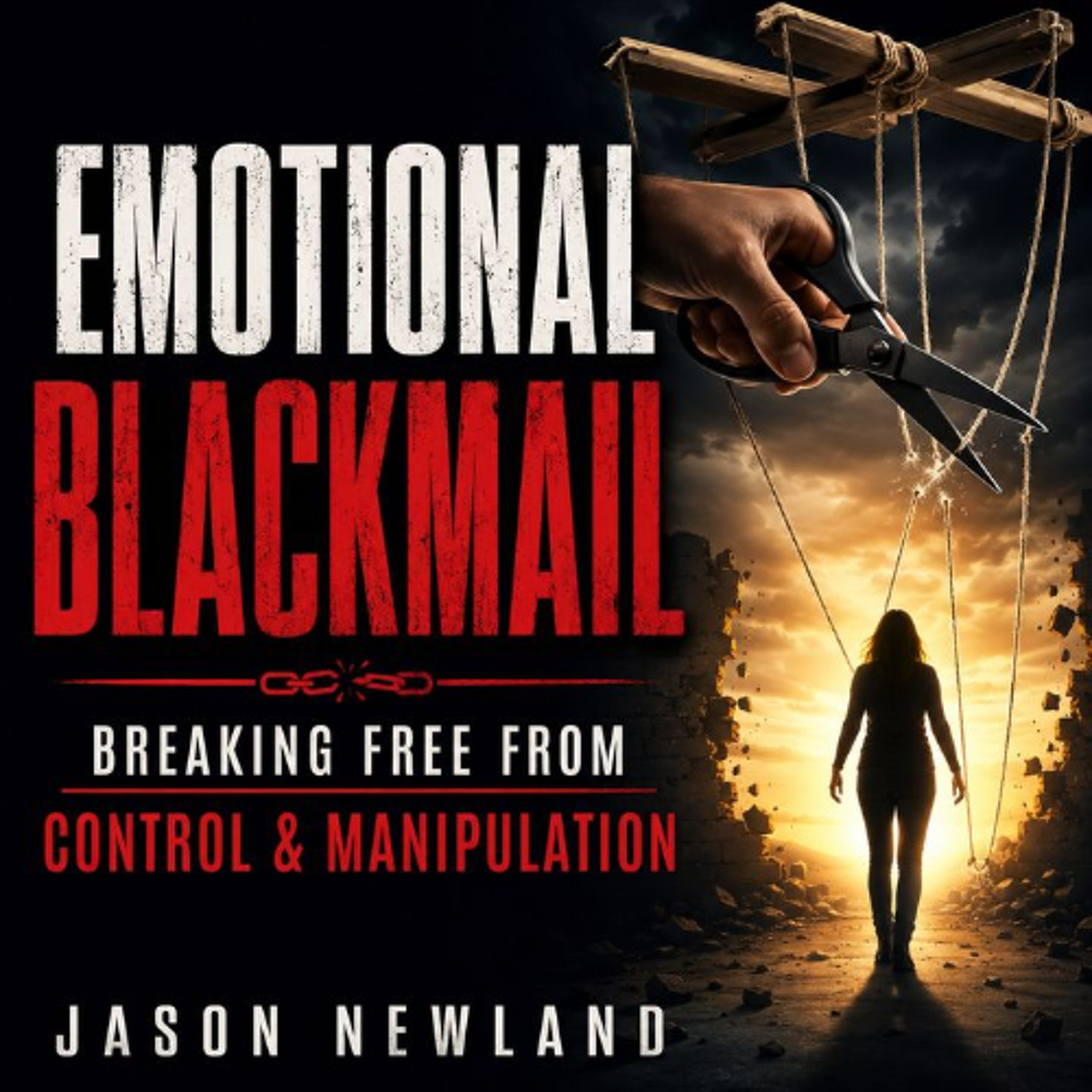 (Overnight | Music) Emotional Blackmail | Breaking Free From Control & Manipulation episode artwork