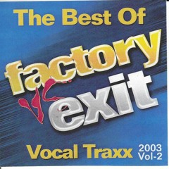 The Best Of Factory Vs Exit - Vocal Traxx 2003 Vol.2 (CD/PROMO)