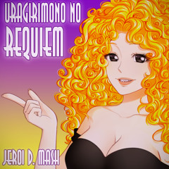Jeroi D. Mash (Рец Мария) - Uragirimono no Requiem (rus cover)