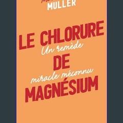#^Download ⚡ Le chlorure de magnésium: Un remède miracle méconnu [W.O.R.D]