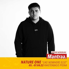 Mantraa. @ NATURE ONE 2022 (Airport Bunker)