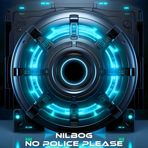 NILBOG - No Police Please [ERROR 303]
