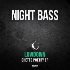 Lowdown - Ghetto Poetry