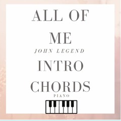 All of me -John Legend intro piano