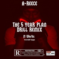 The 5 Year Plan Drill Remix