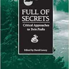ACCESS KINDLE 💏 Full of Secrets: Critical Approaches to Twin Peaks (Contemporary App