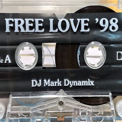 Side A - DJ Mark Dynamix - Free Love '98