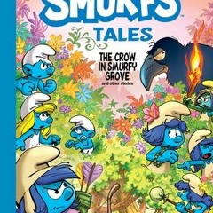 #Audiobook Smurf Tales #3: The Crow in Smurfy Grove and other stories (3) (The Smurfs Graphic Novels