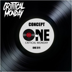 ONE 011 Critical Monday