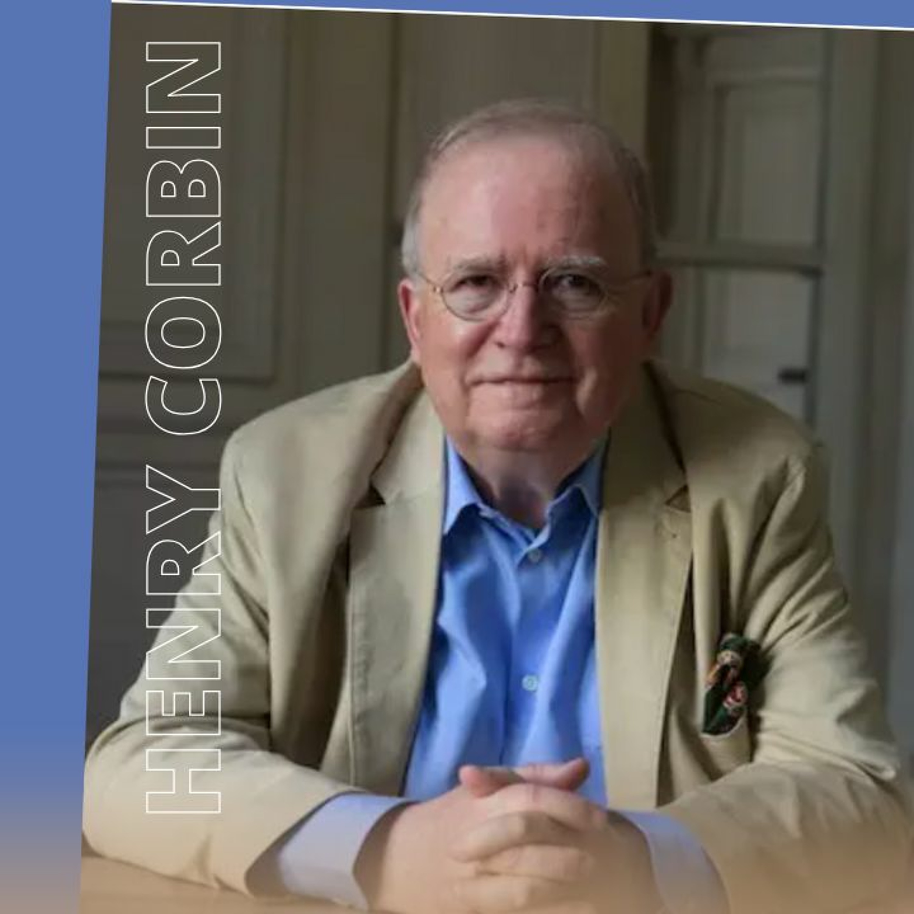 Cycle Henry Corbin - Ep14 : Hommage à Henry Corbin, par Christian Jambet et Meryem Sebti