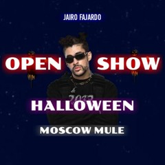 100 -  BAD BUNNY - MOSCOW MULE - INICIO HALLOWEEN - JAIRO FAJARDO(LEER LA DESCRIPCION)