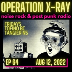 OPERATION XRAY EP 64 - Aug 12, 2022