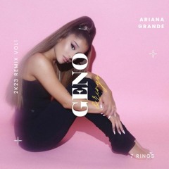 Ariana  Grande - 7 Rings (GENO 2k23 Remix)