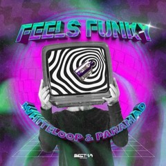 Whiteloop & Paramad - Feels Funky