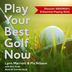 [Free] EPUB 📘 Play Your Best Golf Now: Discover VISION54's 8 Essential Playing Skill