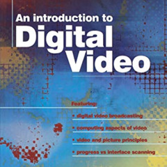 [READ] KINDLE 🗃️ Introduction to Digital Video, Second Edition by  John Watkinson [E