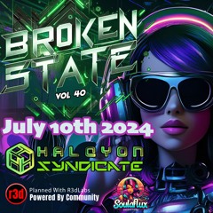 BrokenState Vol. 40 | LIVE on TWITCH @iNiMiCAL_DJ - 07-10-2024