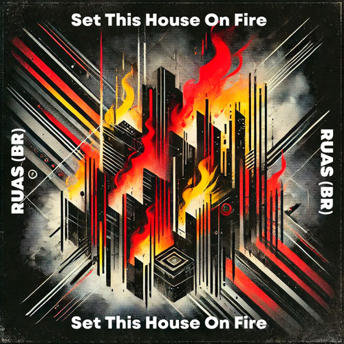 Set This House On Fire