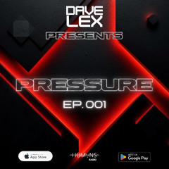 Pressure EP. 001