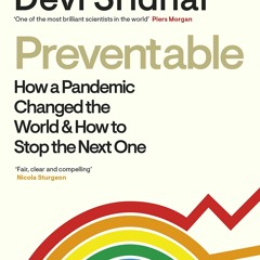 PDF READ Preventable: How a Pandemic Changed the World & How to Stop the Next On