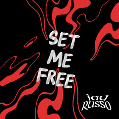 Jay Russo - Set Me Free