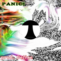 PANIC! (feat. paniic) (prod. Delixe)