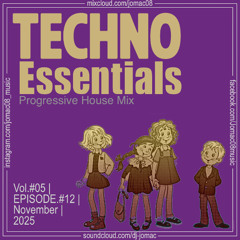 Techno Essentials | Vol.#05 |  EPISODE.#12 | November | 2025