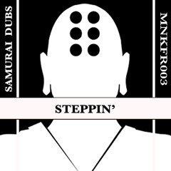 Samurai Dubs - Steppin' (FREE DOWNLOAD)