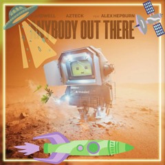 Hardwell, Azteck & Alex Hepburn - Anyboby Out There(DoubleDizzy REMIX)