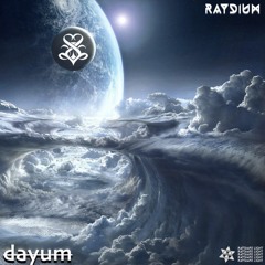 RAYDIUM - Dayum [Sweet Sounds Premiere]
