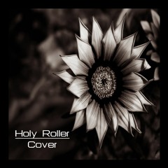 Holy Roller (Spiritbox Cover)