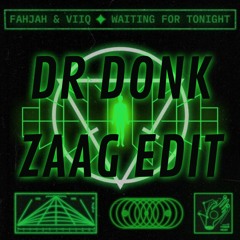 Waiting For Tonight (Dr Donk Zaag Edit) [FREE DOWNLOAD]