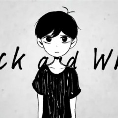 Black and White [Omori Fan Song]