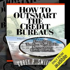 [Read Pdf] 📚 How to Outsmart the Credit Bureaus pdf