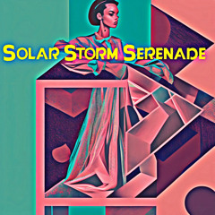 Solar Storm Serenade