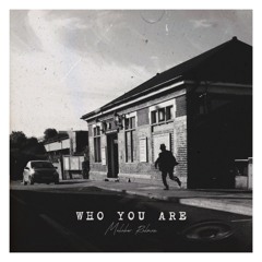Who You Are