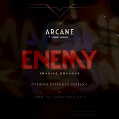 Imagine Dragons - Enemy || Arcane - Extended Cinematic Version
