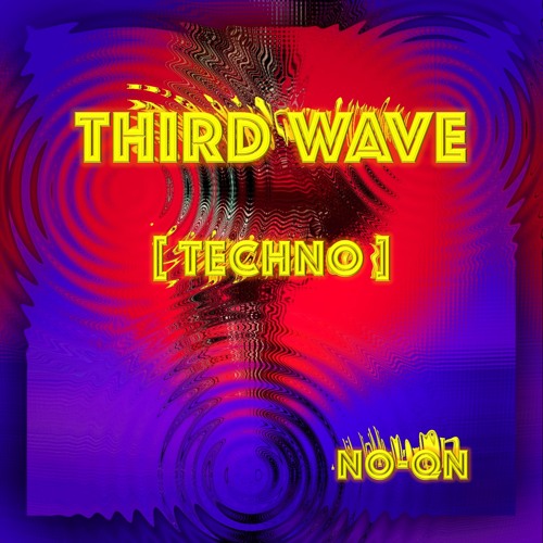 Third Wave [Techno]